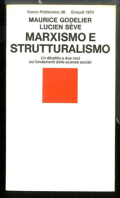 MARXISMO E STRUTTURALISMO UN DIBATTITO A DUE VOCI SU FONDAMENTI …