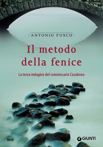 METODO DELLA FENICE LA TERZA INDAGINE DEL COMMISSARIO CASABONA ( …