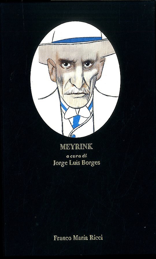 MEYRINK A CURA DI JORGE LUIS BORGES - 2 ED …