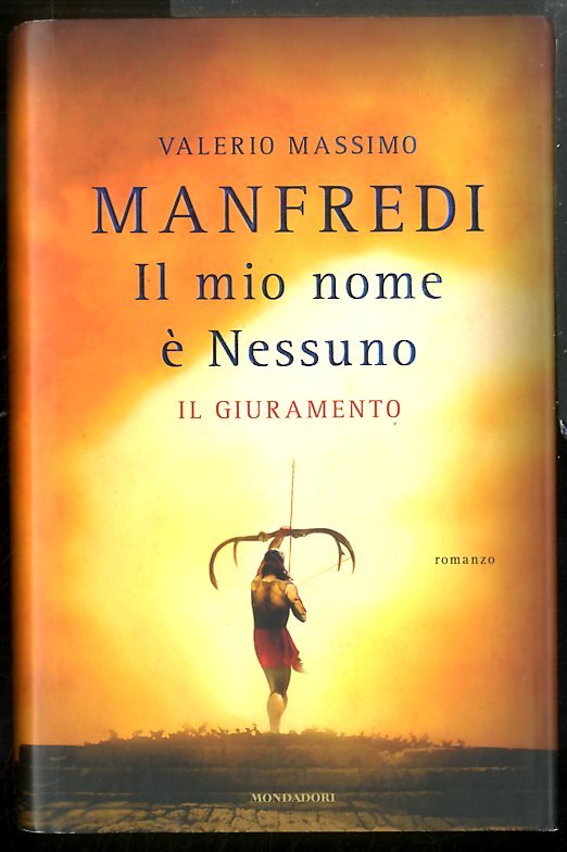 MIO NOME E` NESSUNO IL GIURAMENTO ( IL ) - …