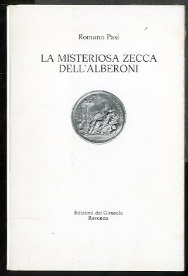 MISTERIOSA ZECCA DELL`ALBERONI (LA) - LS