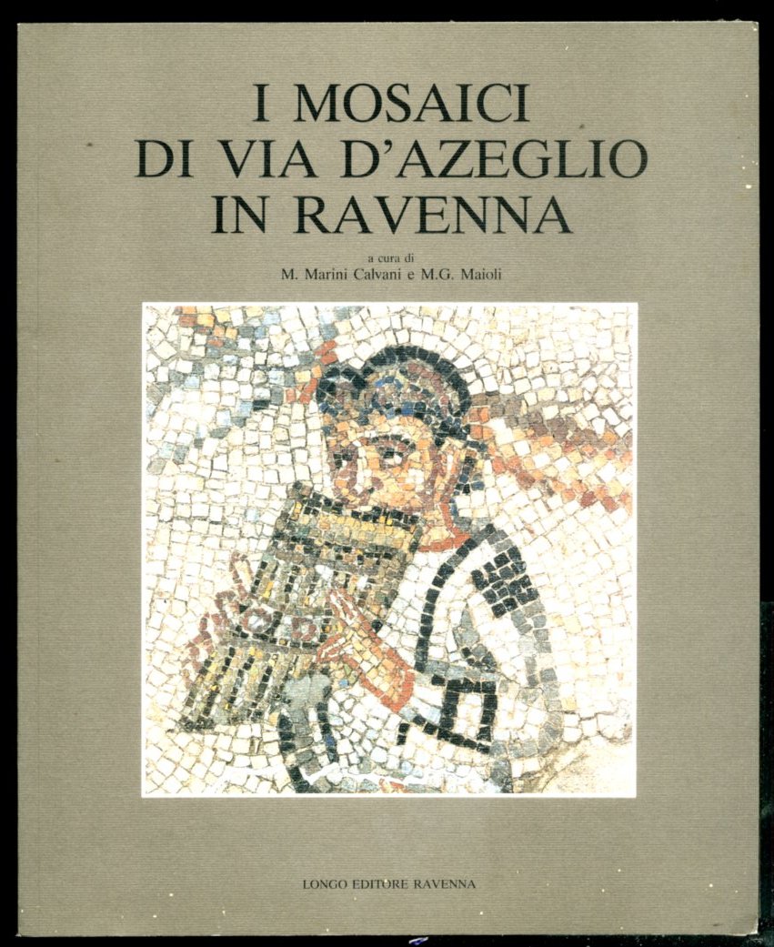 MOSAICI DI VIA D`AZEGLIO IN RAVENNA ( I ) - …