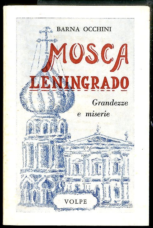 MOSCA LENINGRADO GRANDEZZE E MISERIE - LS