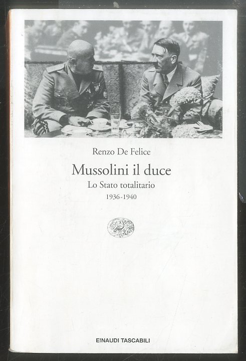 MUSSOLINI IL DUCE LO STATO TOTALITARIO 1936 / 1940 - …