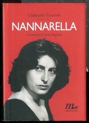 NANNARELLA IL ROMANZO DI ANNA MAGNANI - LS