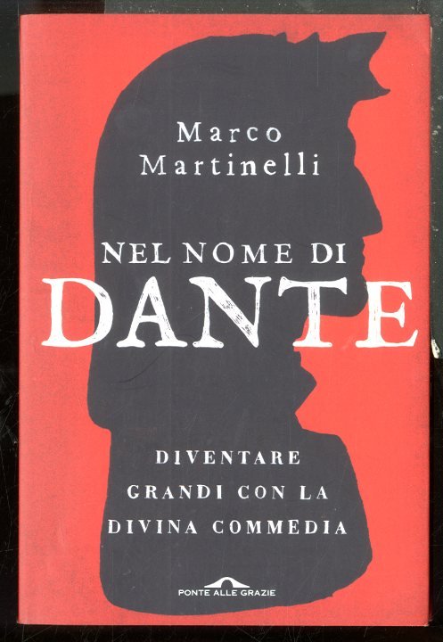 NEL NOME DI DANTE DIVENTARE GRANDI CON LA DIVINA COMMEDIA - LS