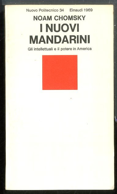 NUOVI MANDARINI GLI INTELLETTUALI E IL POTERE IN AMERICA ( …