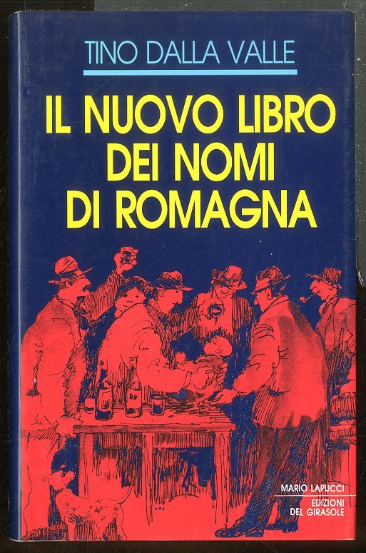 NUOVO LIBRO DEI NOMI DI ROMAGNA DA ATEO A TERRONA …