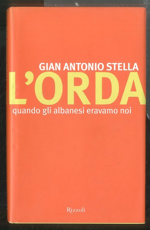 ORDA QUANDO GLI ALBANESI ERAVAMO NOI ( L ` ) …