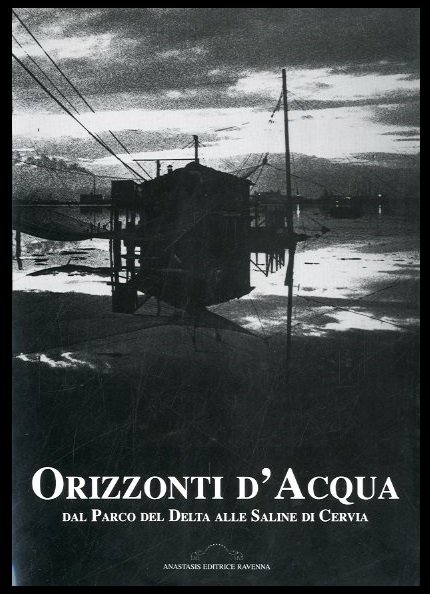 ORIZZONTI D`ACQUA DAL PARCO DEL DELTA ALLE SALINE D`ACQUA - …