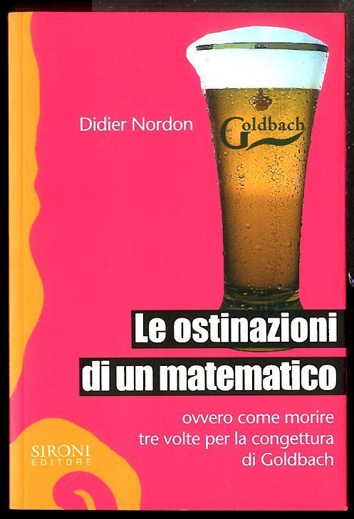 OSTINAZIONI DI UN MATEMATICO OVVERO COME MORIRE TRE VOLTE PER …