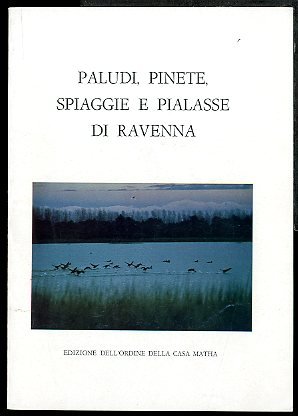 PALUDI PINETE SPIAGGIE E PIALLASSE DI RAVENNA - LS