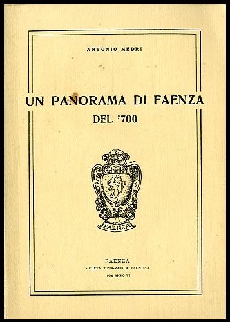 PANORAMA DI FAENZA DEL `700 ( UN ) - LS