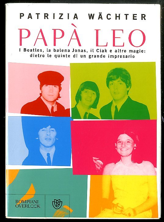 PAPÀ LEO I BEATLES LA BALENA JONAS IL CIAK E …