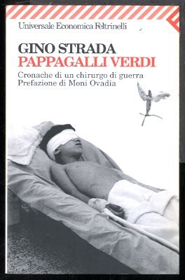 PAPPAGALLI VERDI CRONACHE DI UN CHIRURGO DI GUERRA - LS