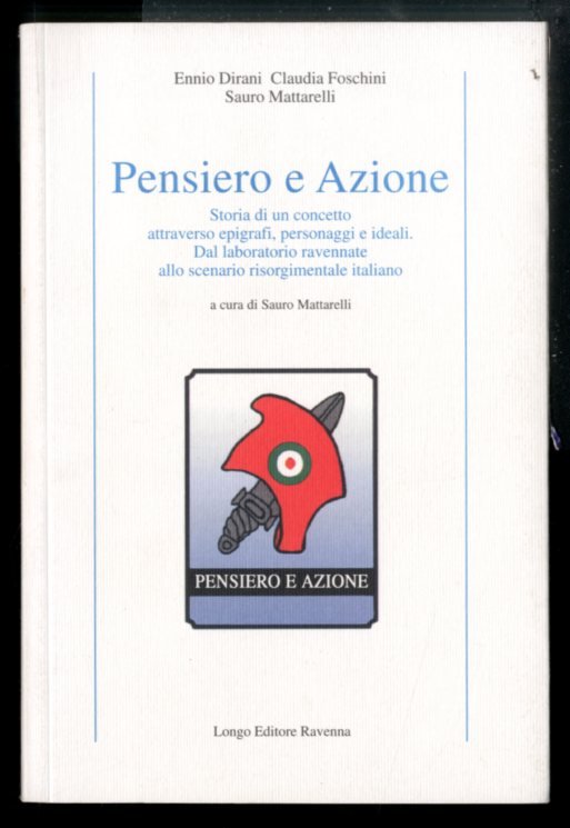 PENSIERO E AZIONE STORIA DI UN CONCETTO ATTRAVERSO EPIGRAFI PERSONAGGI …