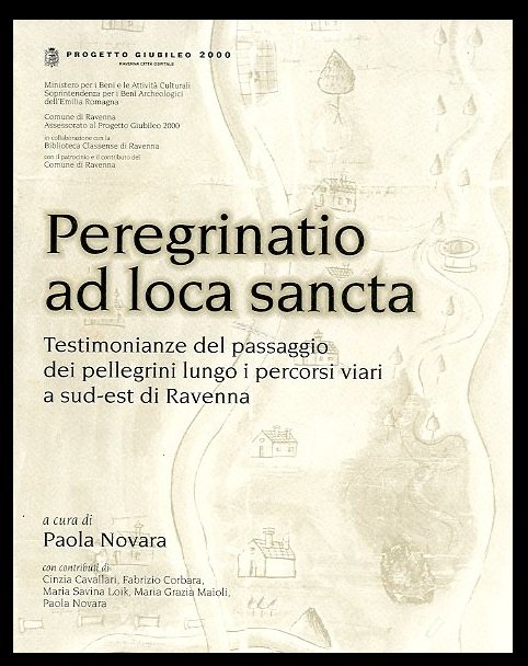 PEREGRINATIO AD LOCA SANCTA TESTIMONIANZE DEL PASSAGGIO DEI PELLEGRINI ECC. …