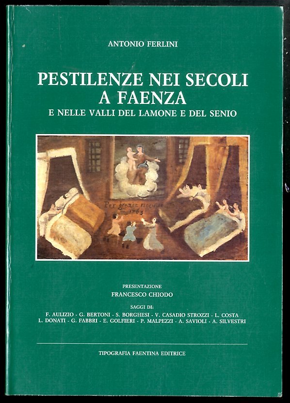 PESTILENZE NEI SECOLI A FAENZA E NELLE VALLI DEL LAMONE …