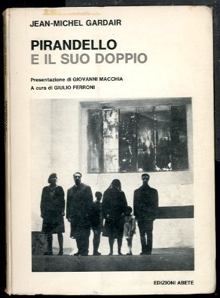 PIRANDELLO E IL SUO DOPPIO - LS