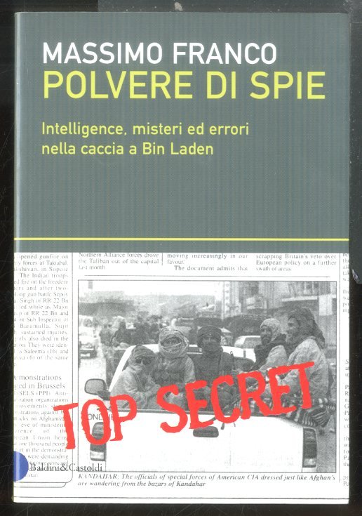 POLVERE DI SPIE  INTELLIGENCE MISTERI ED ERRORI NELLA CACCIA A BIN LADEN - LS