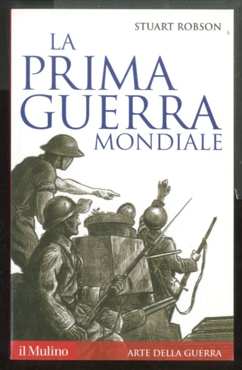 PRIMA GUERRA MONDIALE ( LA ) - LS