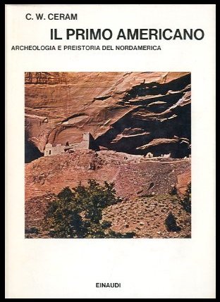 PRIMO AMERICANO ARCHEOLOGIA E PREISTORIA DEL NORDAMERICA ( IL ) …