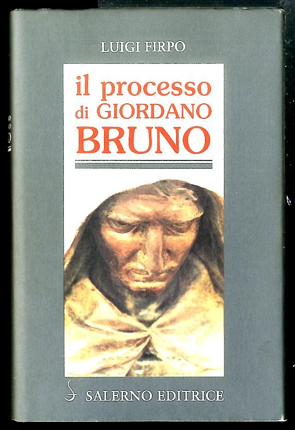 PROCESSO DI GIORDANO BRUNO ( IL ) - LS