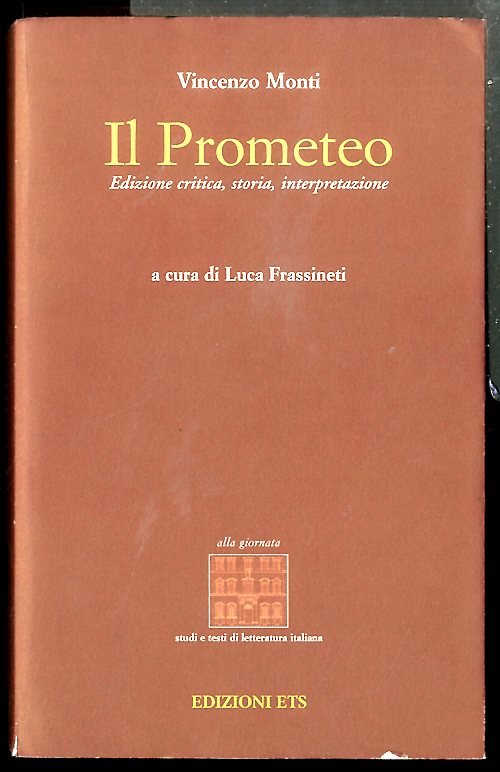 PROMETEO EDIZIONE CRITICA STORIA INTERPRETAZIONE ( IL ) - LS