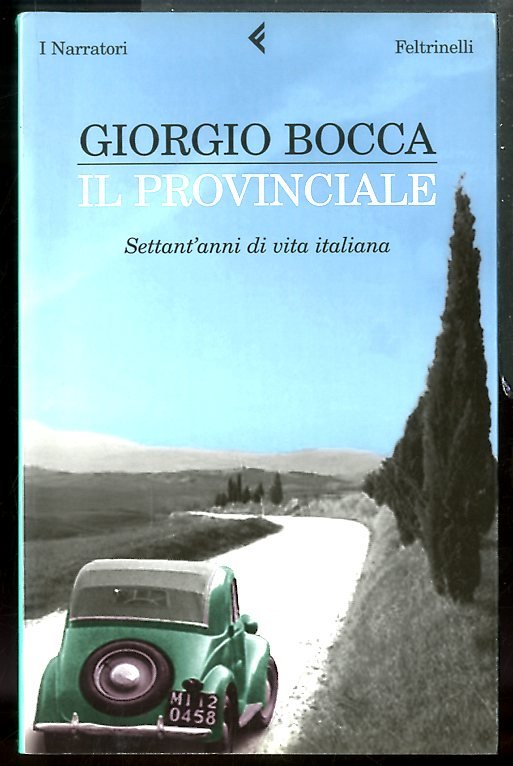 PROVINCIALE SETTANT`ANNI DI VITA ITALIANA ( IL ) - LS