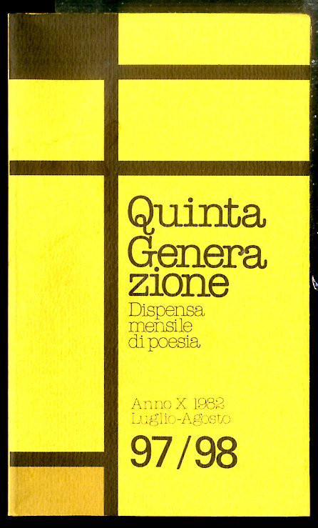 QUINTA GENERAZIONE DISPENSA MENSILE DI POESIA ANNO X LUGLIO / …