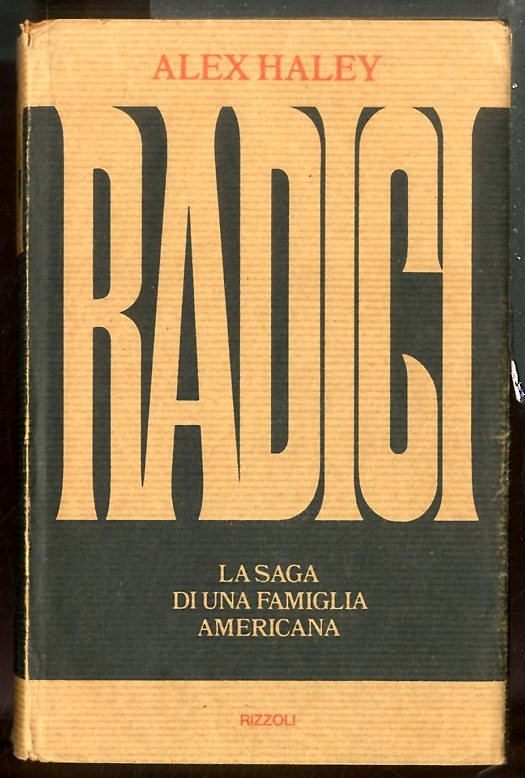 RADICI LA SAGA DI UNA FAMIGLIA AMERICANA - 1 ED …