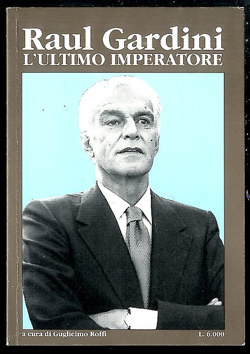 RAUL GARDINI L`ULTIMO IMPERATORE - SUPPLEMENTO A IL BRILLANTE LS