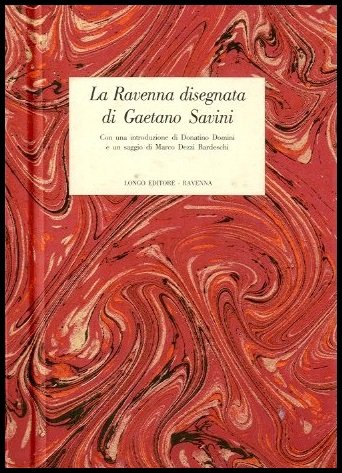 RAVENNA DISEGNATA DI GAETANO SAVINI - LS