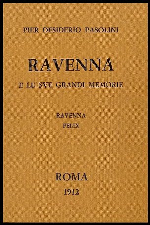 RAVENNA E LE SUE GRANDI MEMORIE COPIA ANASTICA - LSA