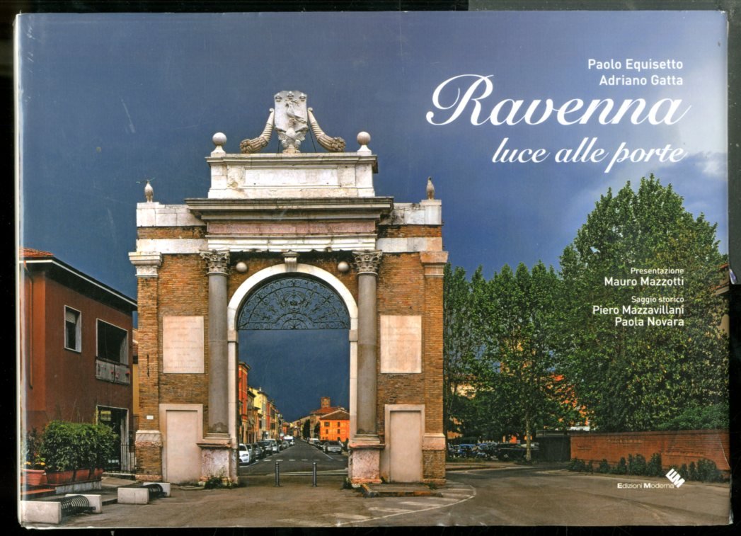 RAVENNA LUCE ALLE PORTE - LS