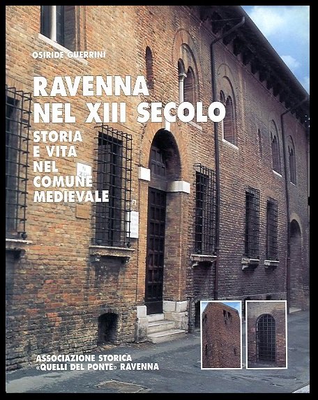 RAVENNA NEL XIII SECOLO STORIA E VITA NEL COMUNE MEDIEVALE …