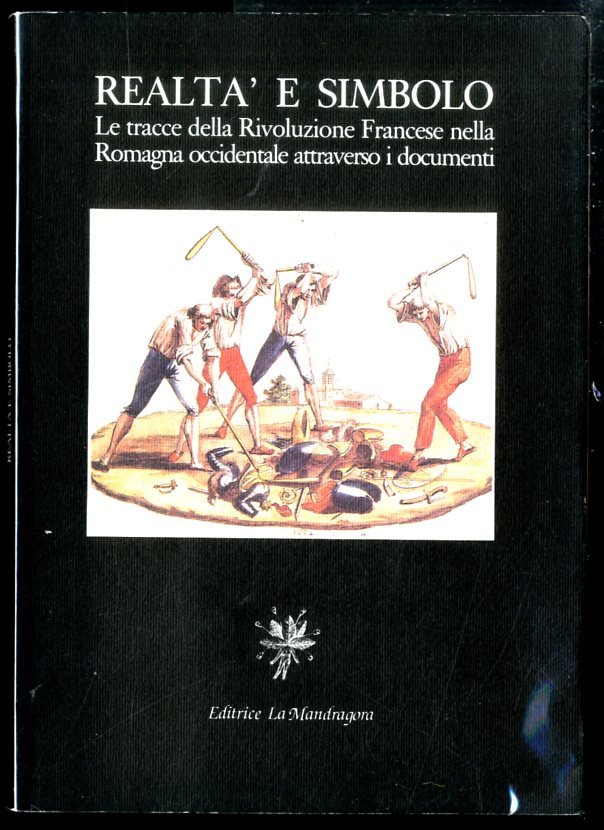 REALTA` E SIMBOLO LE TRACCE DELLA RIVOLUZIONE FRANCESE NELLA ROMAGNA …