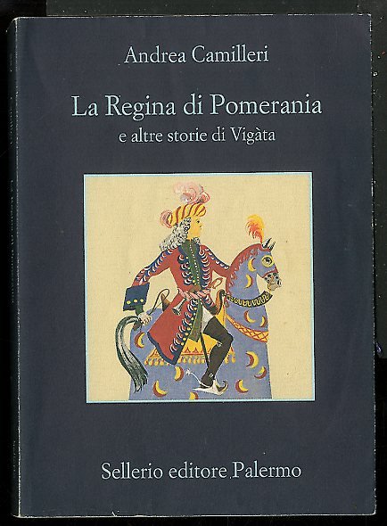 REGINA DI POMERANIA E ALTRE STORIE DI VIGÀTA ( LA …