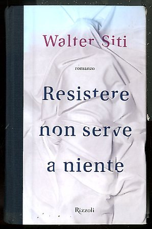 RESISTERE NON SERVE A NIENTE - LS