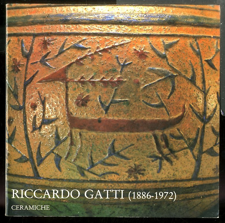 RICCARDO GATTI (1886-1972 ) CERAMICHE - LS