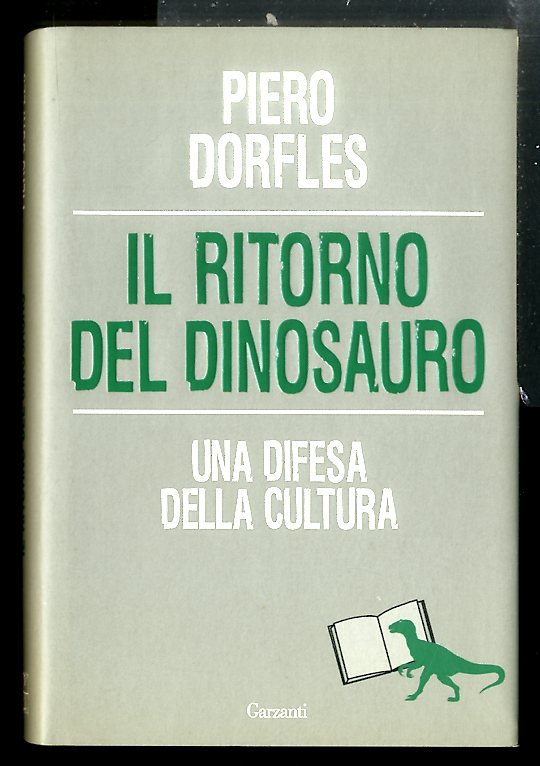 RITORNO DEL DINOSAURO UNA DIFESA DELLA CULTURA ( IL ) …