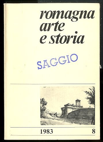 ROMAGNA ARTE E STORIA - N 8 MAGGIO AGOSTO 1983 …