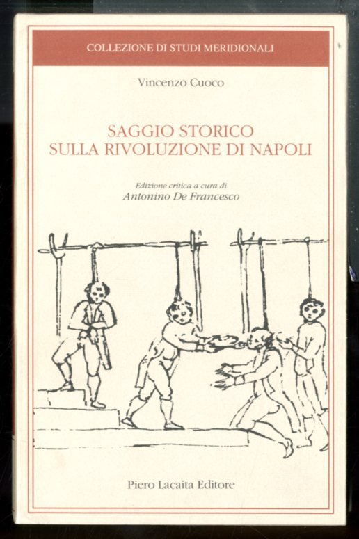 SAGGIO STORICO SULLA RIVOLUZIONE DI NAPOLI EDIZIONE CRITICA - LS