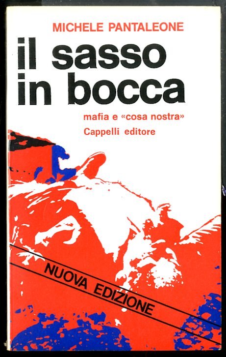 SASSO IN BOCCA MAFIA E COSA NOSTRA ( IL ) …