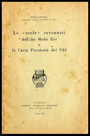 SCOLE RAVENNATI DELL`ALTO MEDIO EVO E LA CARTA PISCATORIA DEL …