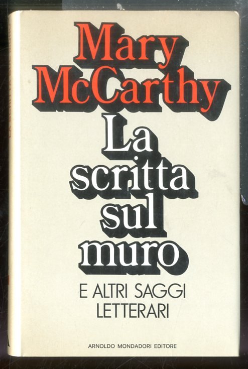 SCRITTA SUL MURO E ALTRI SAGGI LETTERARI ( LA ) - 1 ED LS