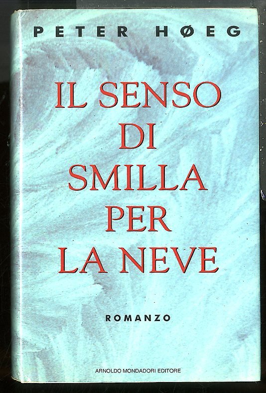 SENSO DI SMILLA PER LA NEVE ( IL ) - …