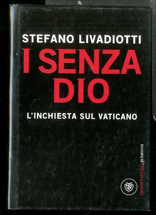 SENZA DIO L`INCHIESTA SUL VATICANO ( I ) - LS