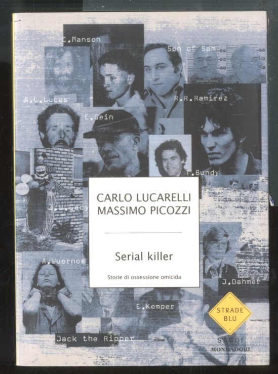 SERIAL KILLER STORIE DI OSSESSIONE OMICIDA - LS