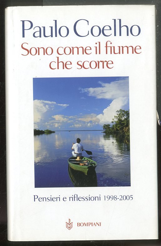 SONO COME IL FIUME CHE SCORRE PENSIERI E RIFLESSIONI 1998 …